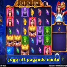 jogo nft pagando muito